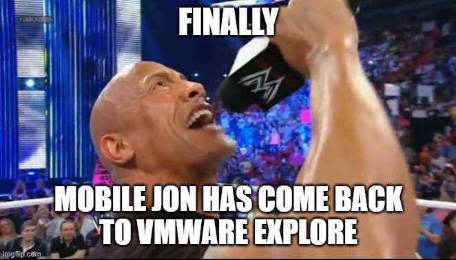 Mobile Jon's back at (VMworld)ware Explore!!